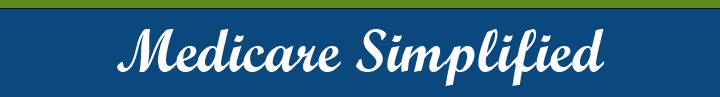 Medicare Simplified - Independant Education For Individuals Evaluating Their Medicare Options